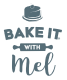 Bake It With Mel