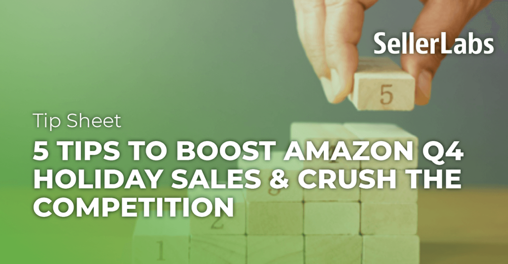 5 Tips to Boost Amazon Q4 Holiday Sales - Seller Labs
