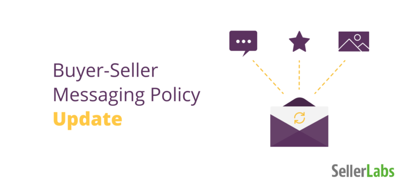 Changes to Amazon Messaging Policy for Buyers &#038; Sellers
