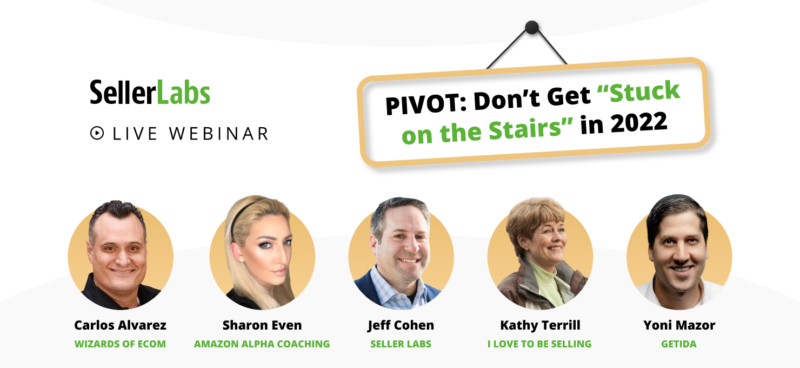 PIVOT: Don’t Get “Stuck on the Stairs” in 2022