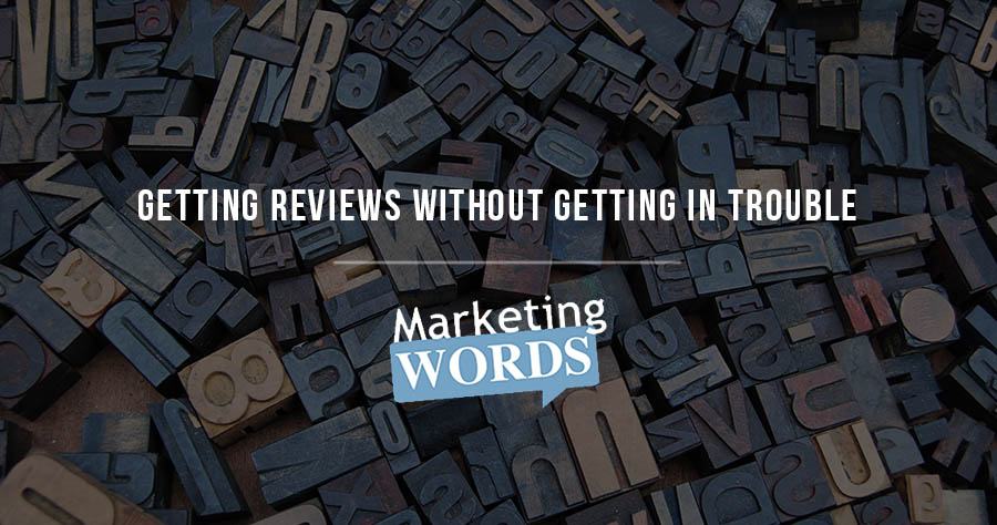 Marketing_words_getting_reviews_no_trouble