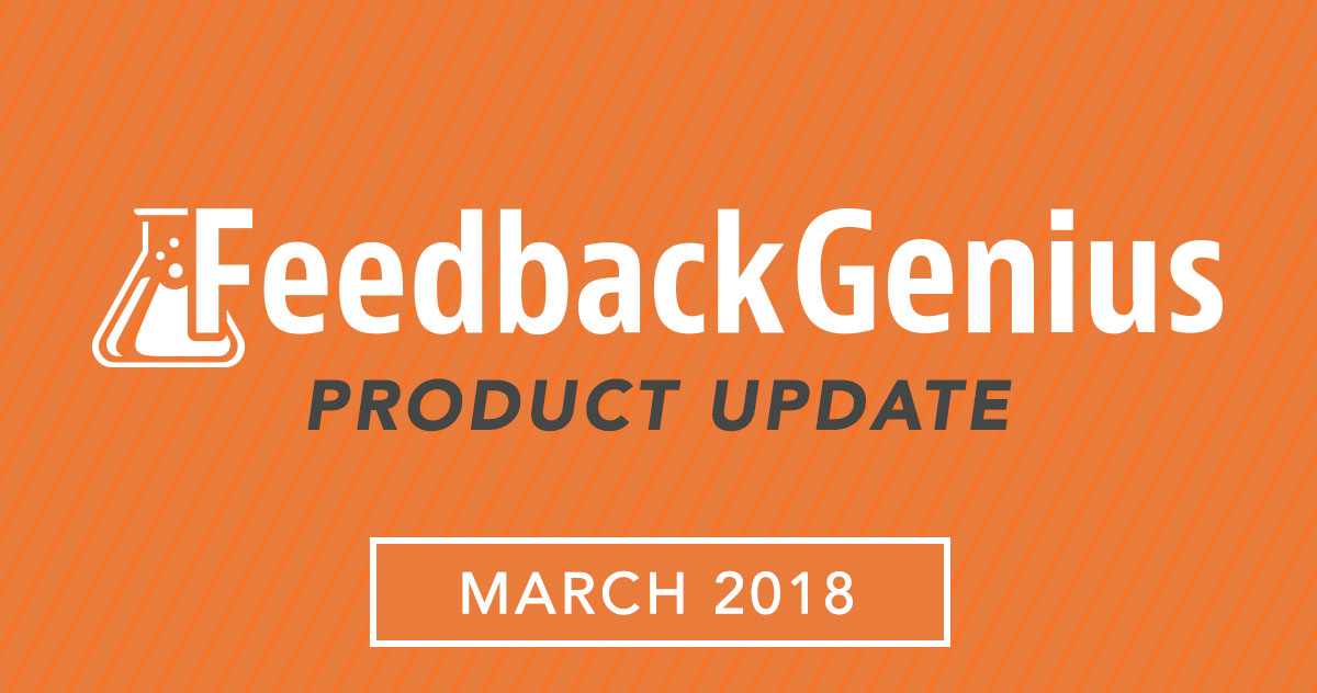 Feedback-genius-product-update-march 2018